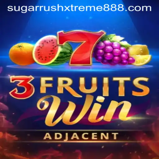 An Exciting Dive into 3FruitsWin and the Thrills of Sugar Rush Xtreme