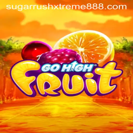 Experience the Thrill of GoHighFruit: Dive into Sugar Rush Xtreme