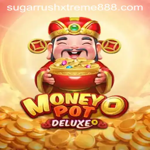 The Excitement of MoneyPotDELUXE: Navigating the Thrill of Sugar Rush Xtreme