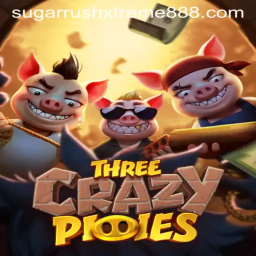 ThreeCrazyPiggies Thrives with Sugar Rush Xtreme Twist